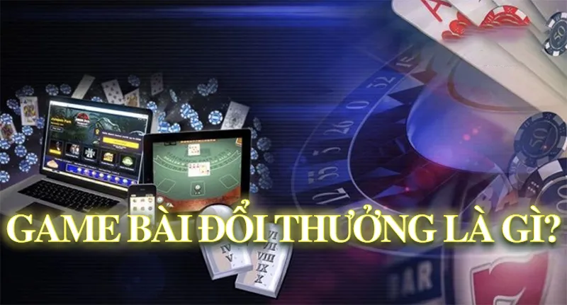 thông tin về game đổi thưởng online