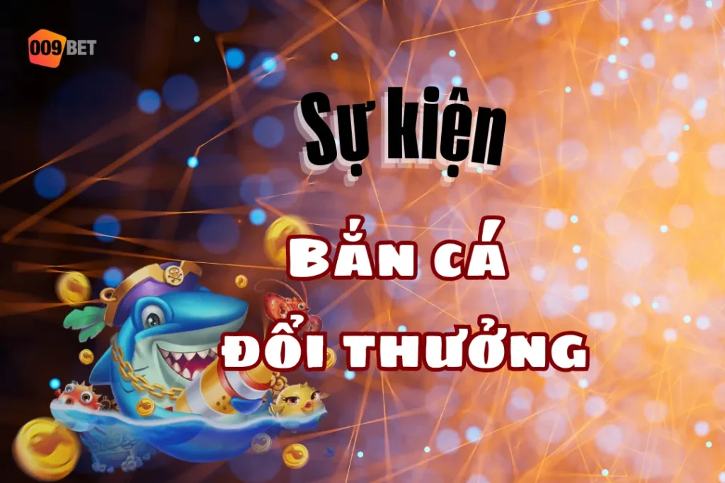 su kien ban ca doi thuong