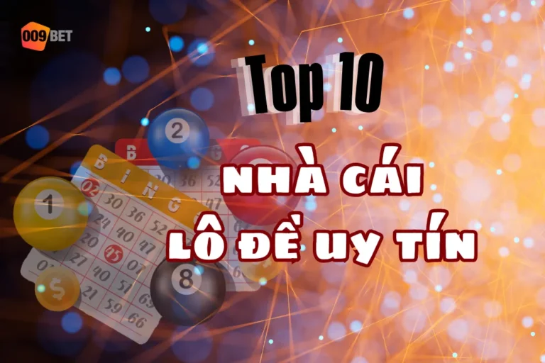 top 10 nha cai lo de uy tin