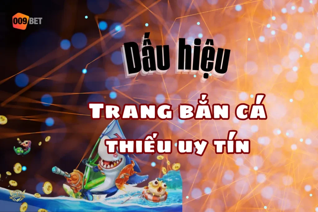 dau hieu trang ban ca doi thuong thieu uy tin